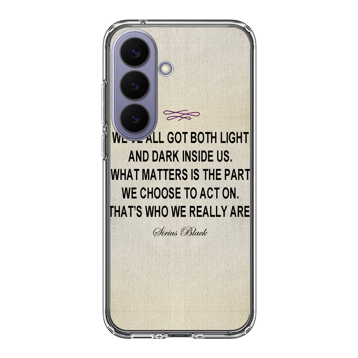 Sirius Black Quote Samsung Galaxy S26 FE Case