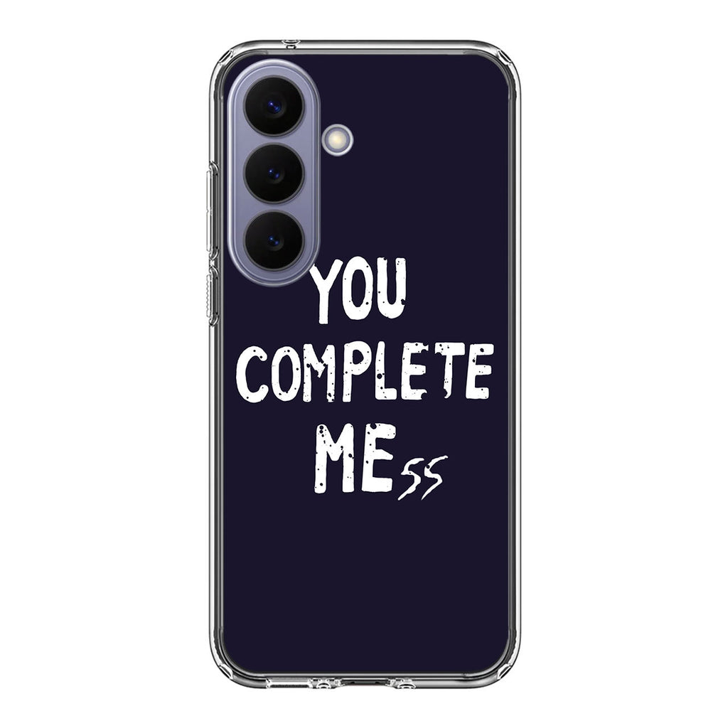 You Complete Me Samsung Galaxy S26 / S26 Plus Case