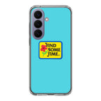Find Some Time Flower Samsung Galaxy S26 / S26 Plus Case