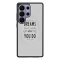 Dreams Don't Work Unless You Do Samsung Galaxy S26 Ultra Case