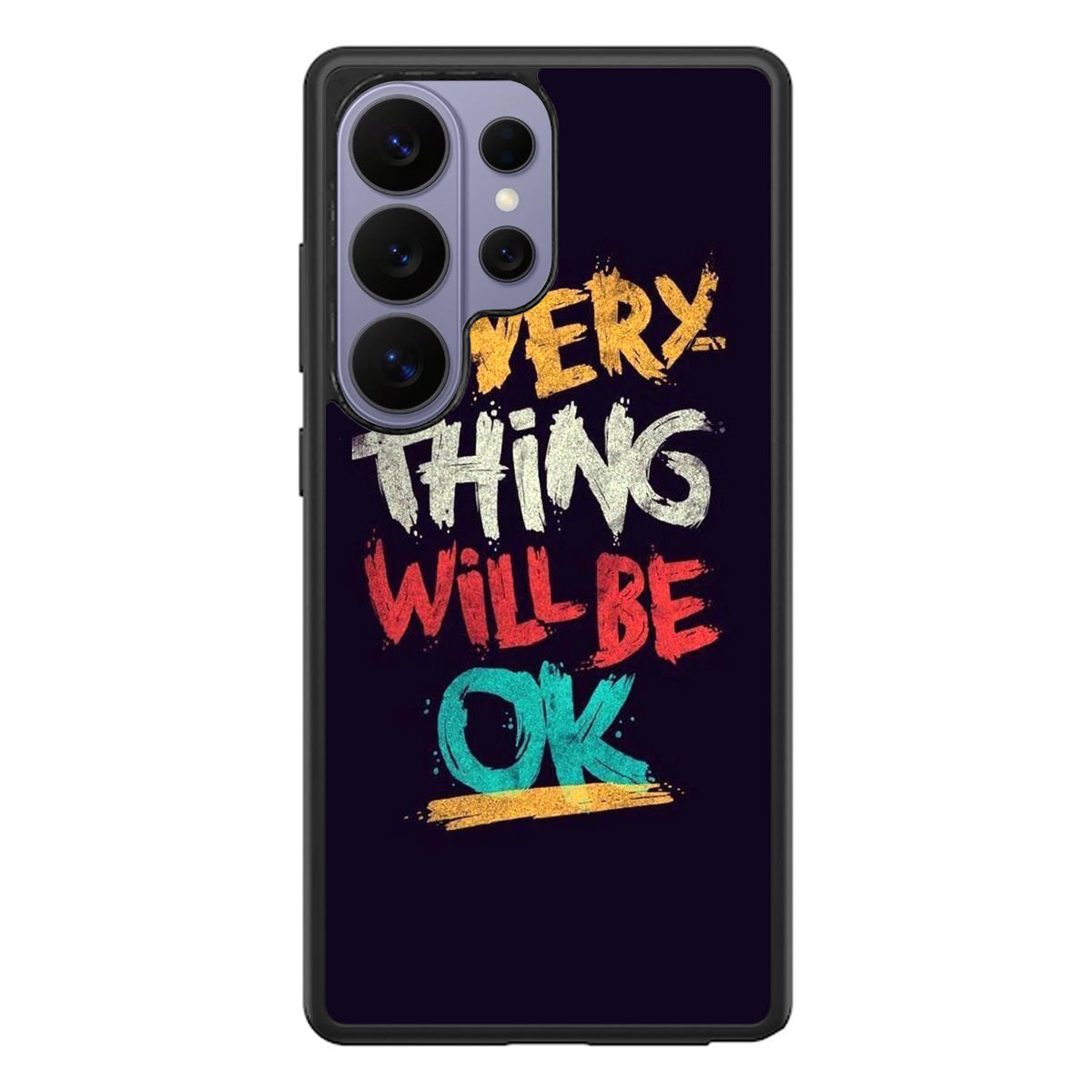 Everything Will Be Ok Samsung Galaxy S26 Ultra Case