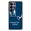 Follow The Leader Samsung Galaxy S26 Ultra Case