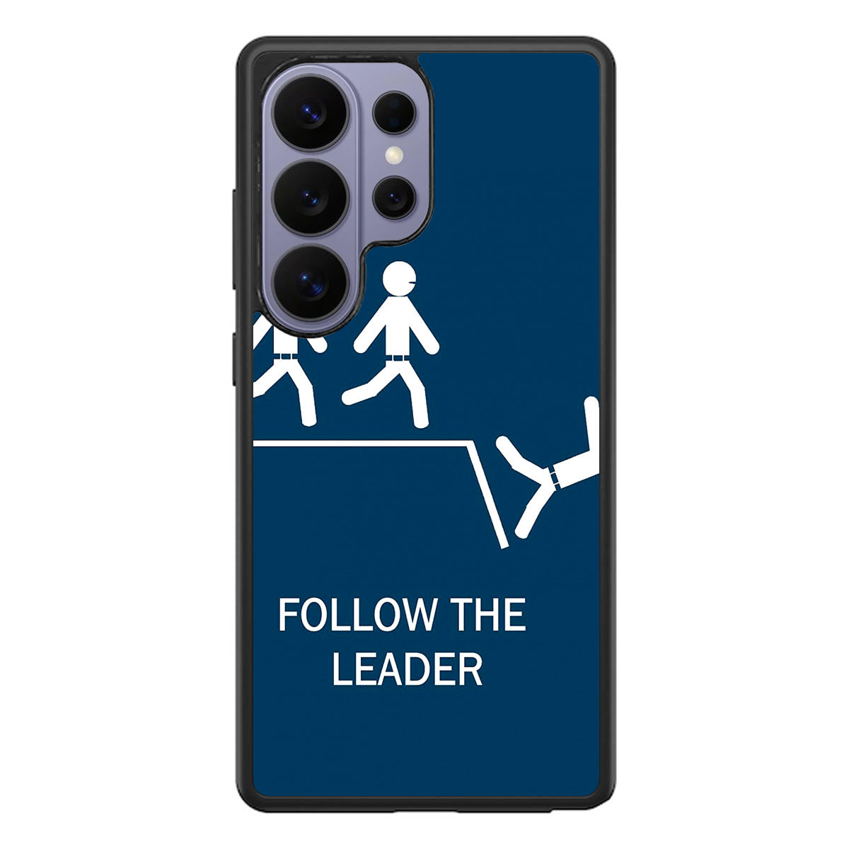 Follow The Leader Samsung Galaxy S26 Ultra Case