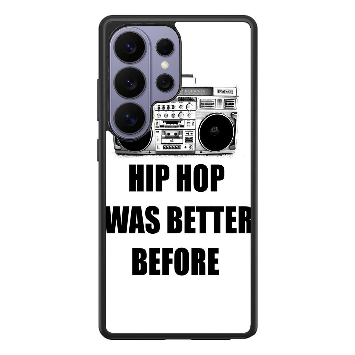 Hip Hop Was Better Before Samsung Galaxy S26 Ultra Case