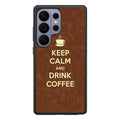 Keep Calm and Drink Coffee Samsung Galaxy S26 Ultra Case