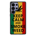 Keep Calm And Smoke Weed Samsung Galaxy S26 Ultra Case