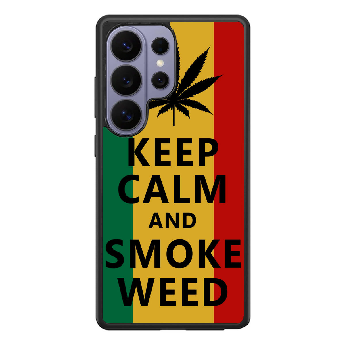 Keep Calm And Smoke Weed Samsung Galaxy S26 Ultra Case