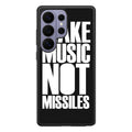 Make Music Not Missiles Samsung Galaxy S26 Ultra Case