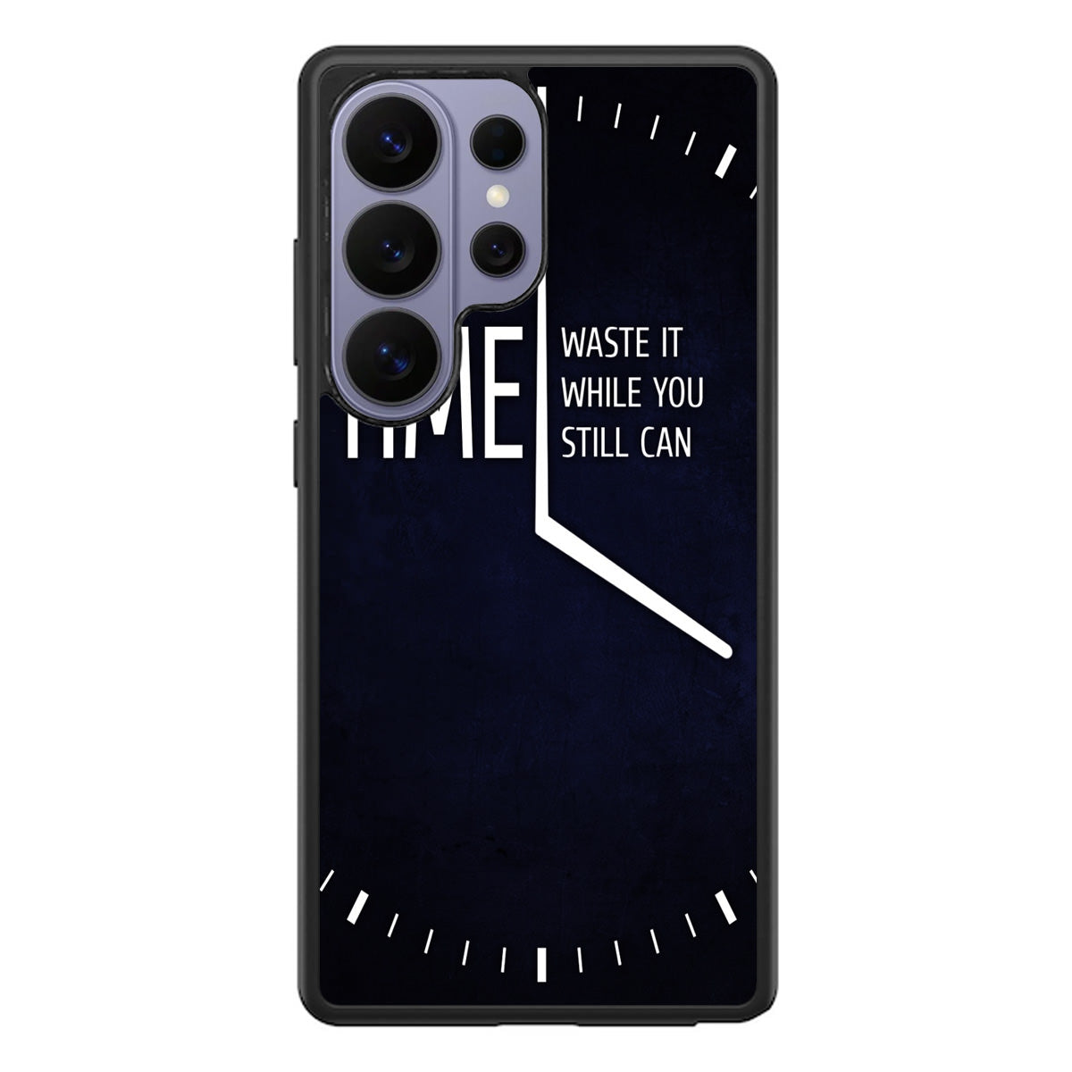 Time Waste It While You Still Can Samsung Galaxy S26 Ultra Case