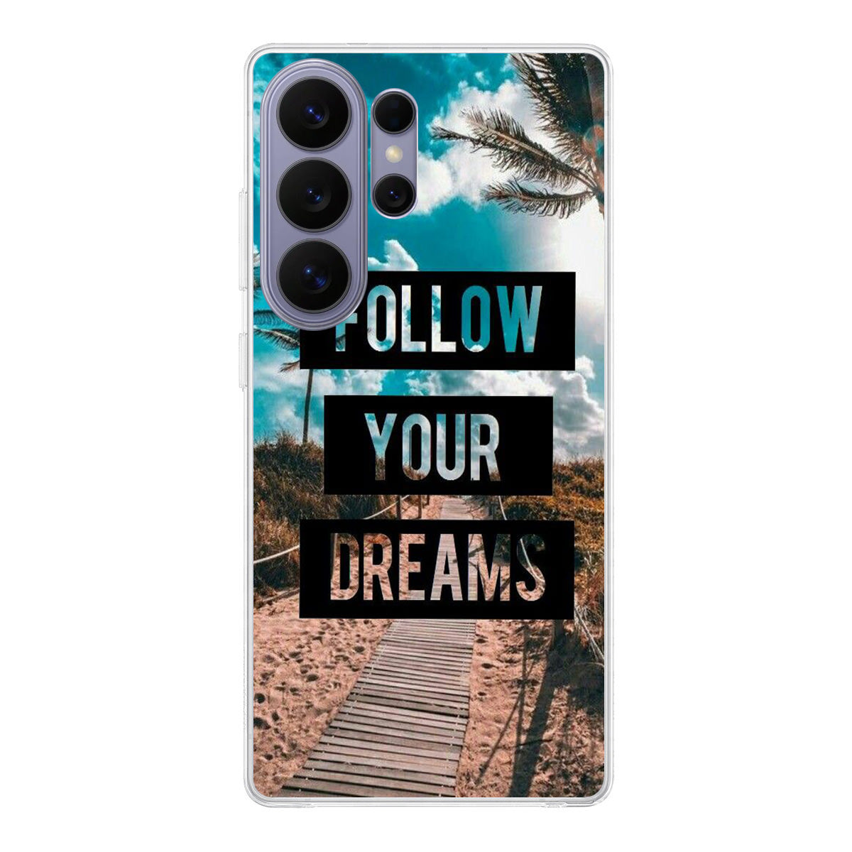 Follow Your Dream Samsung Galaxy S26 Ultra Case