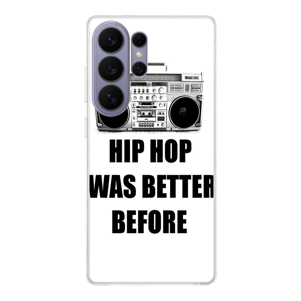 Hip Hop Was Better Before Samsung Galaxy S26 Ultra Case