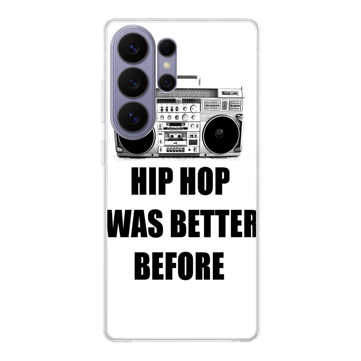 Hip Hop Was Better Before Samsung Galaxy S26 Ultra Case