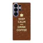 Keep Calm and Drink Coffee Samsung Galaxy S26 Ultra Case