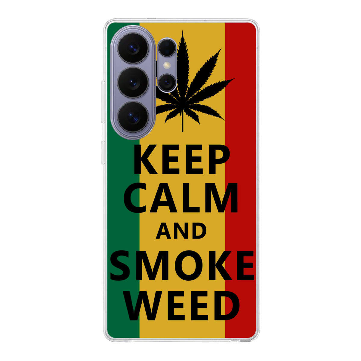 Keep Calm And Smoke Weed Samsung Galaxy S26 Ultra Case