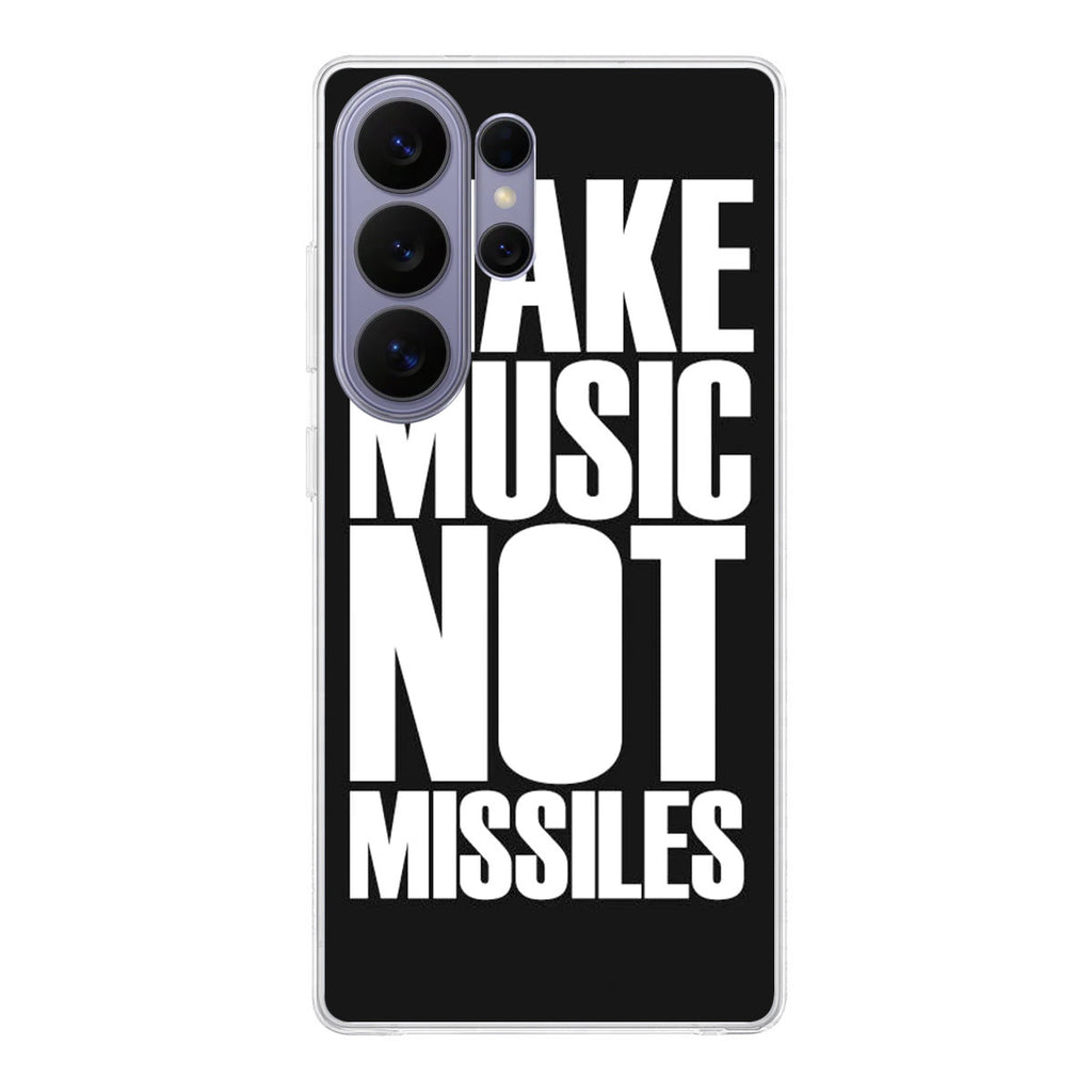 Make Music Not Missiles Samsung Galaxy S26 Ultra Case