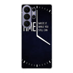 Time Waste It While You Still Can Samsung Galaxy S26 Ultra Case