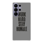Work Hard Stay Humble Samsung Galaxy S26 Ultra Case
