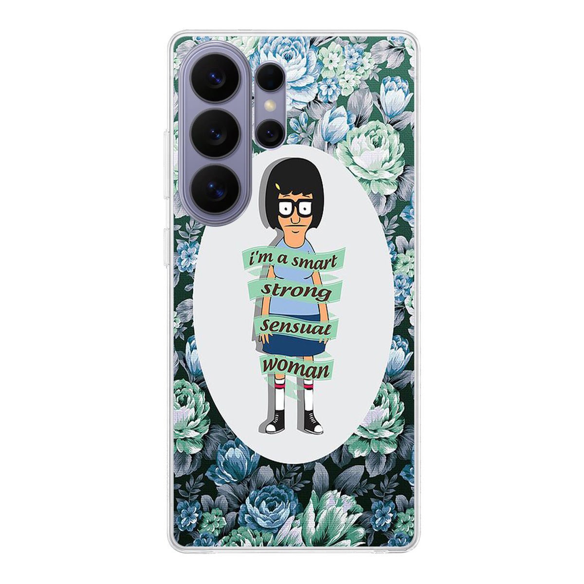Tina Belcher Flower Woman Quotes Samsung Galaxy S26 Ultra Case
