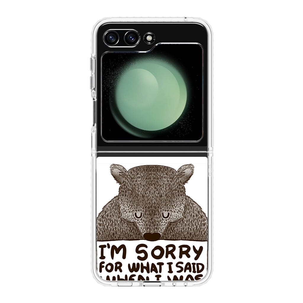 I'm Sorry For What I Said When I Was Hungry Samsung Galaxy Z Flip 5 Case