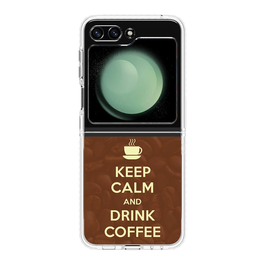 Keep Calm and Drink Coffee Samsung Galaxy Z Flip 5 Case