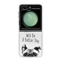 Tomorrow Will Be A Better Day Samsung Galaxy Z Flip 5 Case