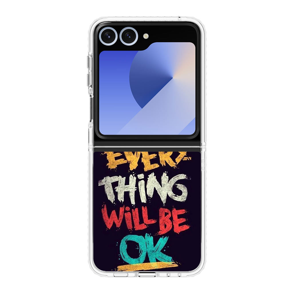 Everything Will Be Ok Samsung Galaxy Z Flip 6 Case