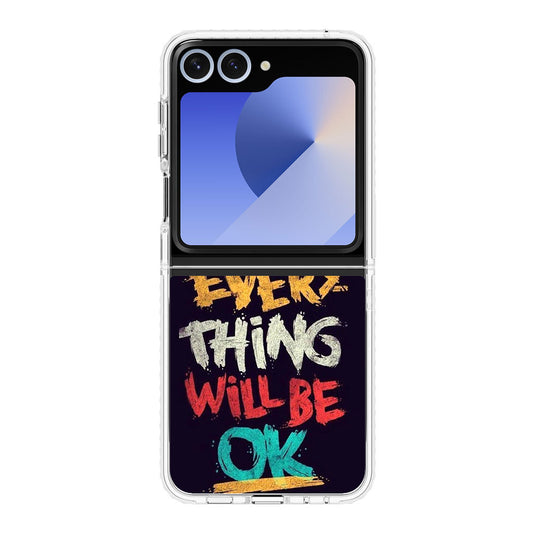 Everything Will Be Ok Samsung Galaxy Z Flip 6 Case