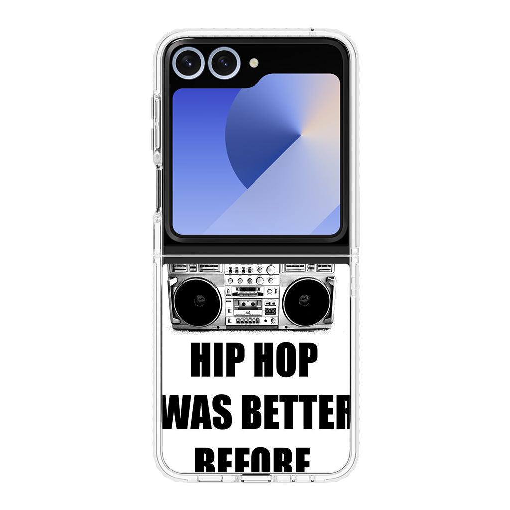 Hip Hop Was Better Before Samsung Galaxy Z Flip 6 Case