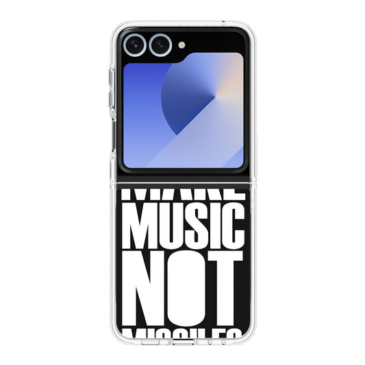 Make Music Not Missiles Samsung Galaxy Z Flip 6 Case