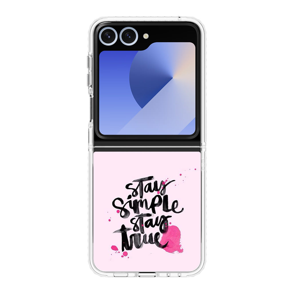 Stay Simple Stay True Samsung Galaxy Z Flip 6 Case