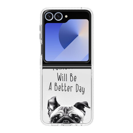 Tomorrow Will Be A Better Day Samsung Galaxy Z Flip 6 Case