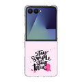 Stay Simple Stay True Samsung Galaxy Z Flip 7 Case
