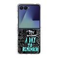 A Day To Remember Quote Samsung Galaxy Z Flip 7 Case