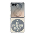 Be Awesome Today Quotes Samsung Galaxy Z Flip 8 Case
