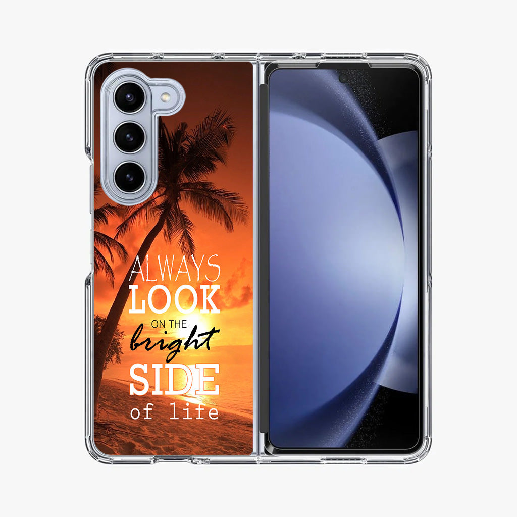 Always Look Bright Side of Life Samsung Galaxy Z Fold 5 Case