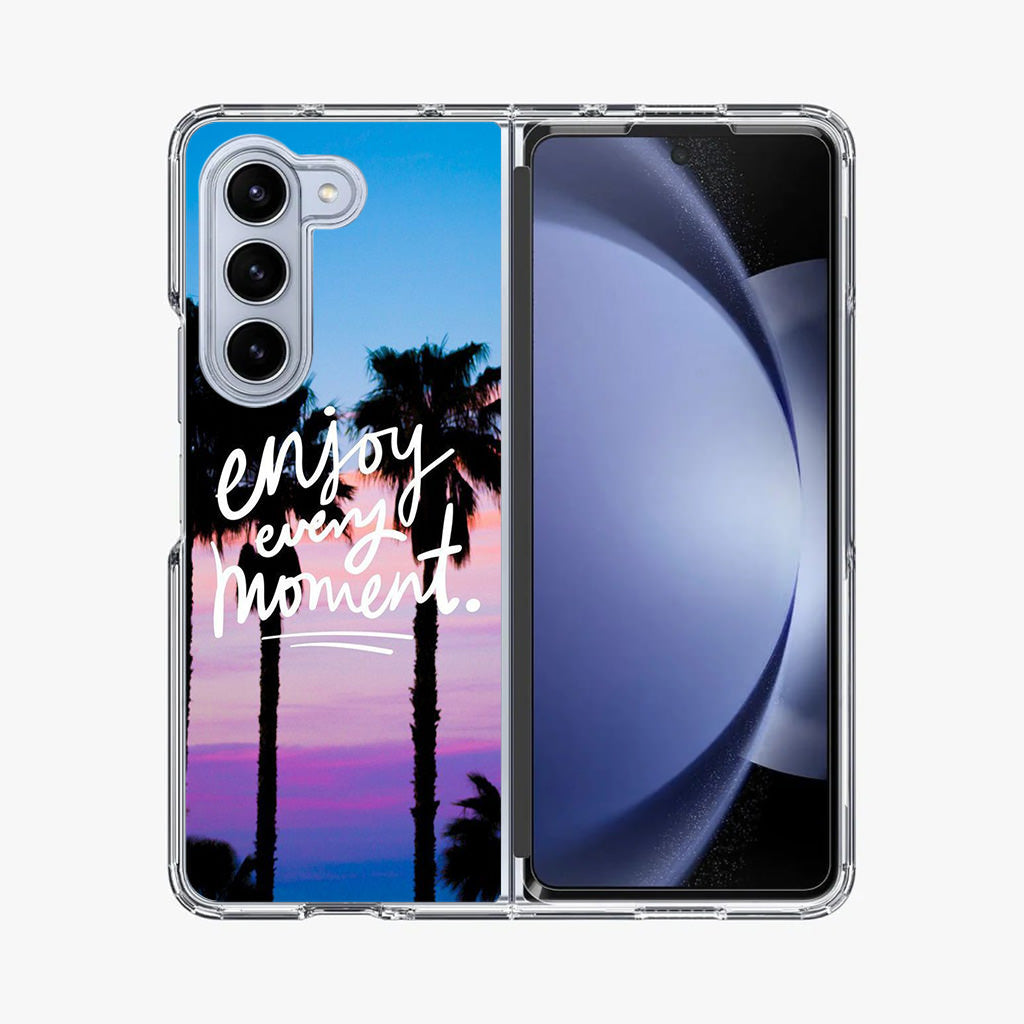 Enjoy Every Moment Samsung Galaxy Z Fold 5 Case