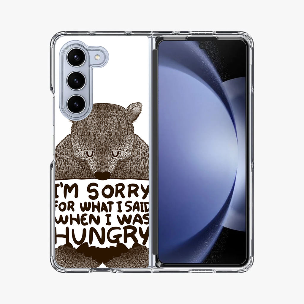 I'm Sorry For What I Said When I Was Hungry Samsung Galaxy Z Fold 5 Case