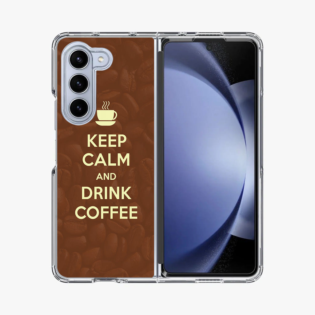 Keep Calm and Drink Coffee Samsung Galaxy Z Fold 5 Case