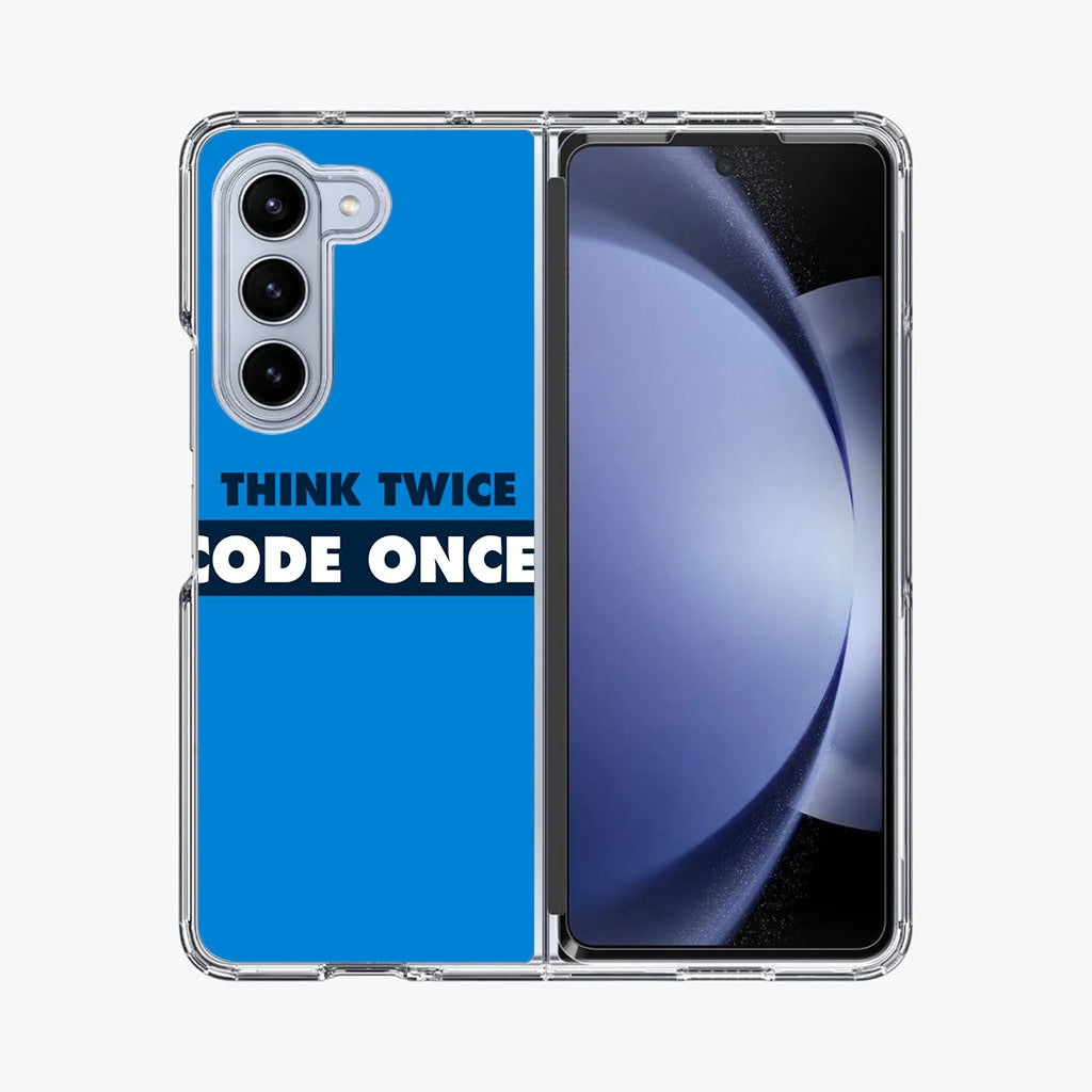 Think Twice Code Once Samsung Galaxy Z Fold 5 Case