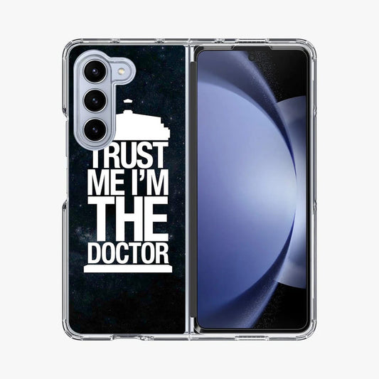 Trust Me I Am Doctor Samsung Galaxy Z Fold 5 Case