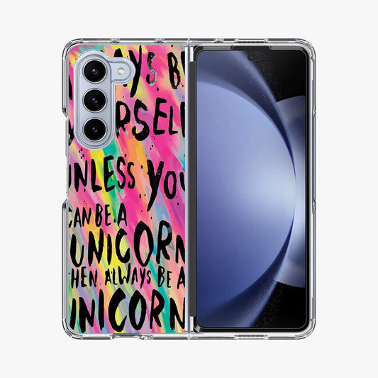 Rainbow Unicorn Quote Samsung Galaxy Z Fold 5 Case