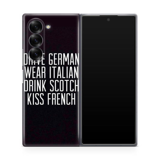 Drive German Wear Italian Drink Scotch Kiss French Samsung Galaxy Z Fold 6 Case