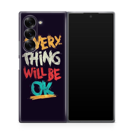 Everything Will Be Ok Samsung Galaxy Z Fold 6 Case