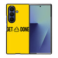 Get Shit Done Samsung Galaxy Z Fold 7 Case