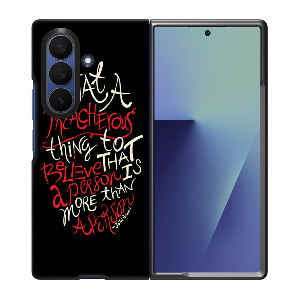 John Green Quotes More Than A Person Samsung Galaxy Z Fold 7 Case