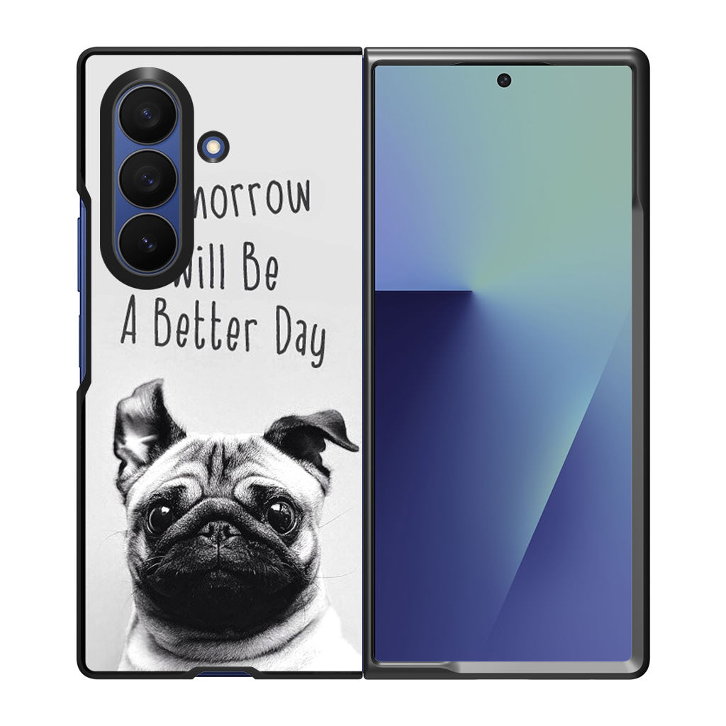 Tomorrow Will Be A Better Day Samsung Galaxy Z Fold 7 Case