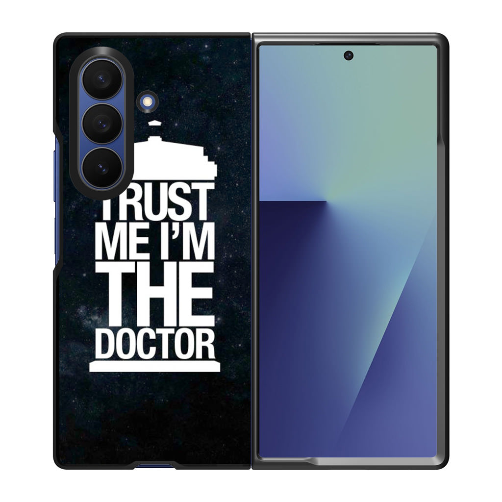 Trust Me I Am Doctor Samsung Galaxy Z Fold 7 Case