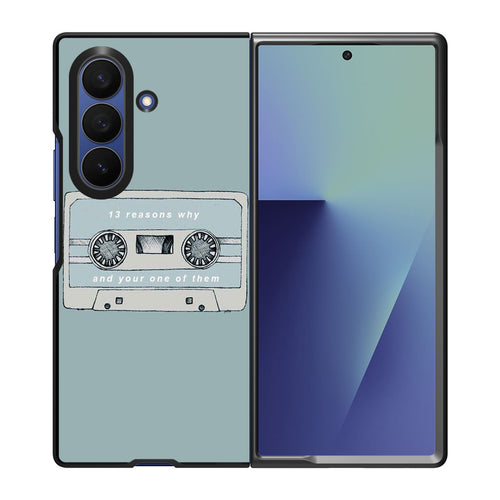 13 Reasons Why And Your One Of Them Samsung Galaxy Z Fold 7 Case