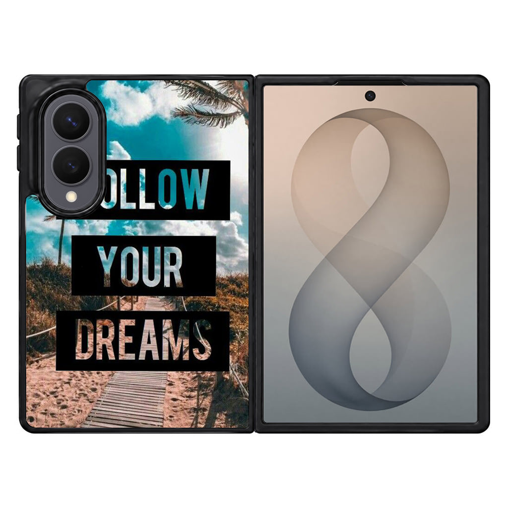 Follow Your Dream Samsung Galaxy Z Fold 8 Case