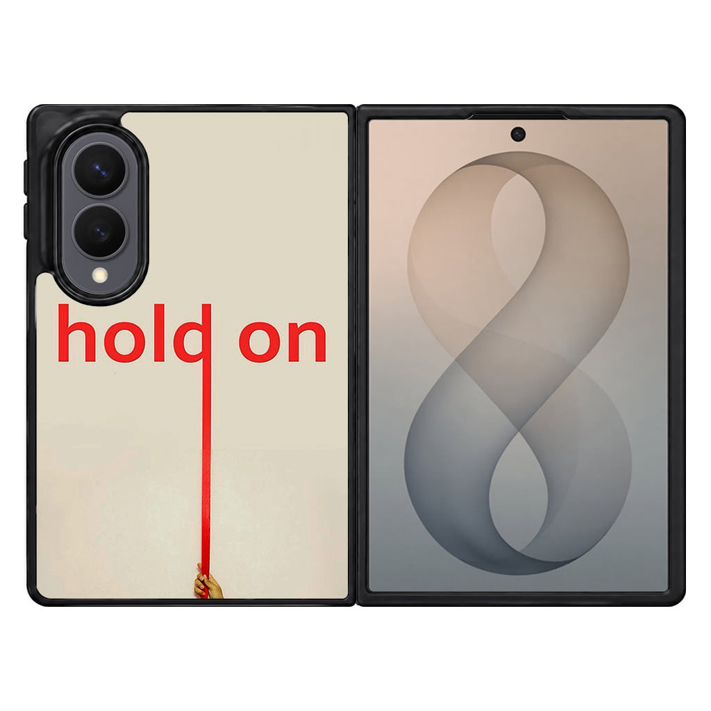 Hold On Samsung Galaxy Z Fold 8 Case